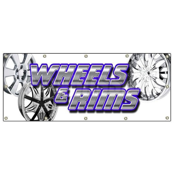 Signmission WHEELS & RIMS BANNER SIGN chrome rim wheel tires signs auto parts B-120 Wheels & Rims - main